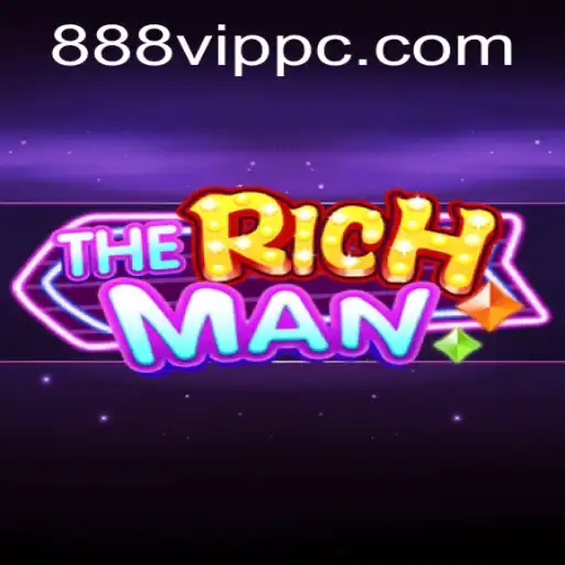 Delve into 'TheRichMan': An In-Depth Exploration of Its Intricacies and Strategy with '888vip'