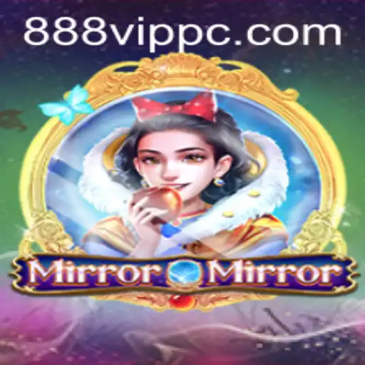 MirrorMirror: Exploring the Enchanting World of 888vip